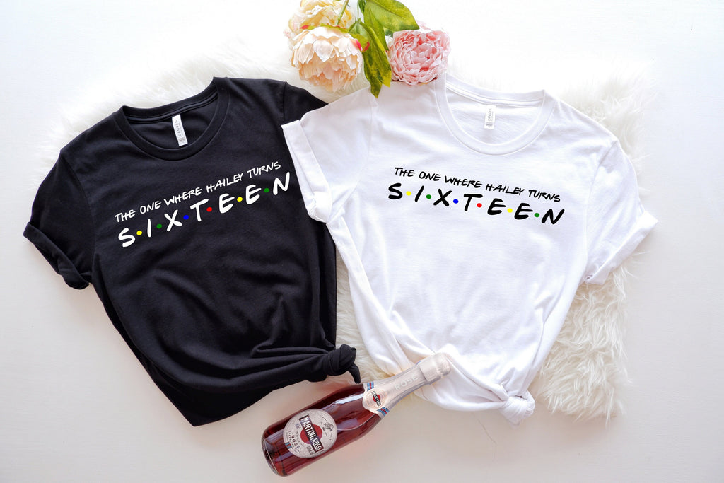 Sweet Sixteen T-Shirt: Custom Name, Friends TV Show Birthday Tee