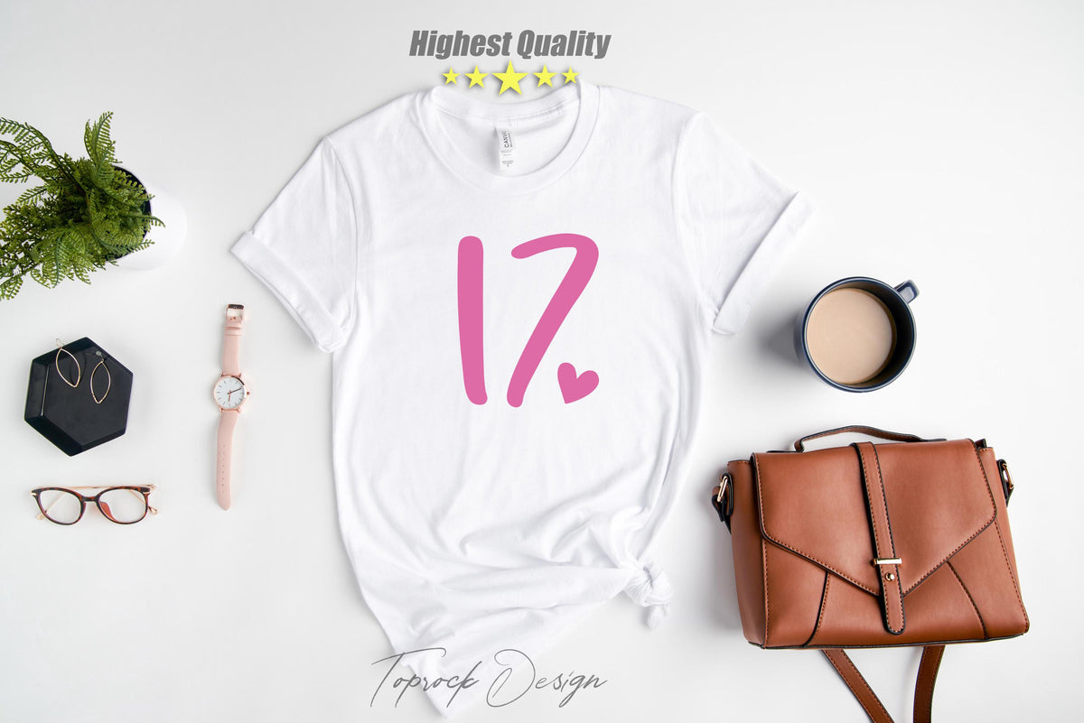 17th Birthday Shirt, 17th Birthday, 17th Birthday Gift, 17th Birthday Gift For Girl, 17th Birthday, 17th Birthday Shirt, Birthday Girl Shirt