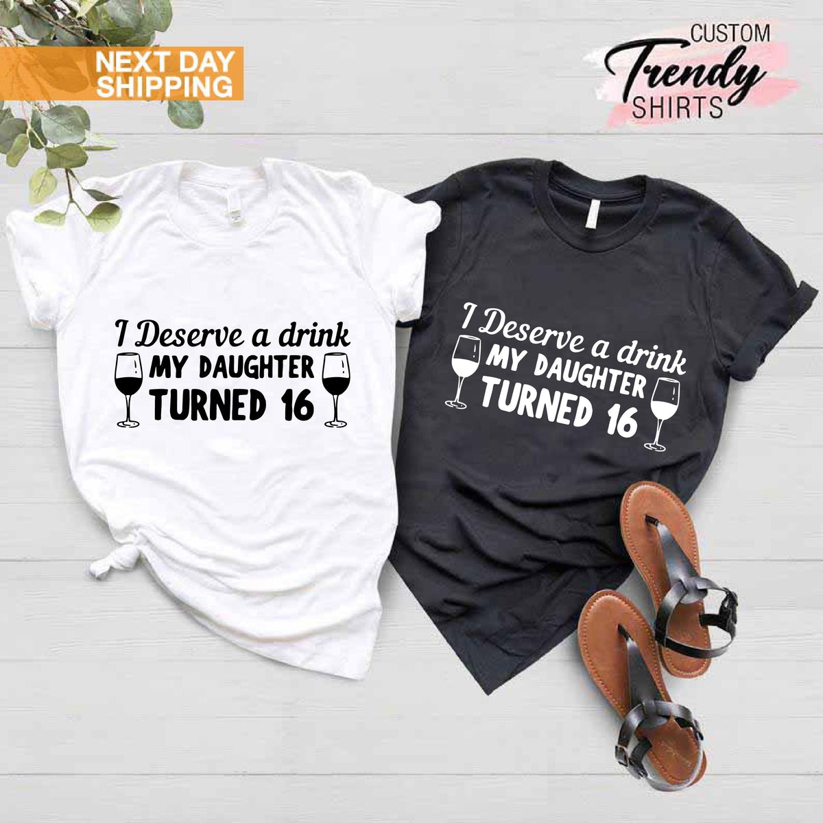 16th Birthday Shirt, Gift for Mom, Sweet 16 Birthday Shirt, Funny Shirt for Women, Hello 16 Shirt, I Deserve a Drink My Daughter Turned 16
